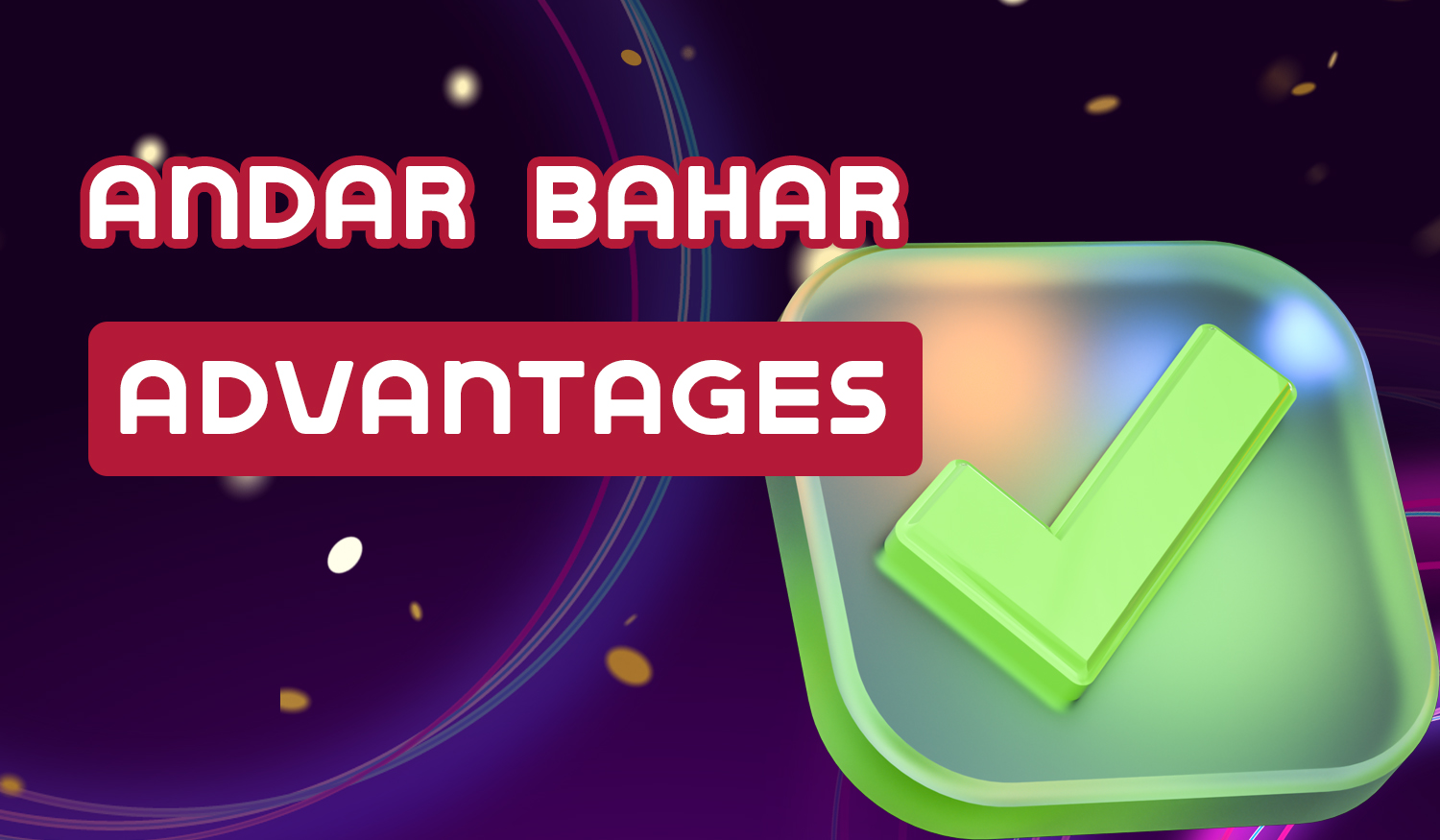 The main advantages of the table game Andar Bahar online