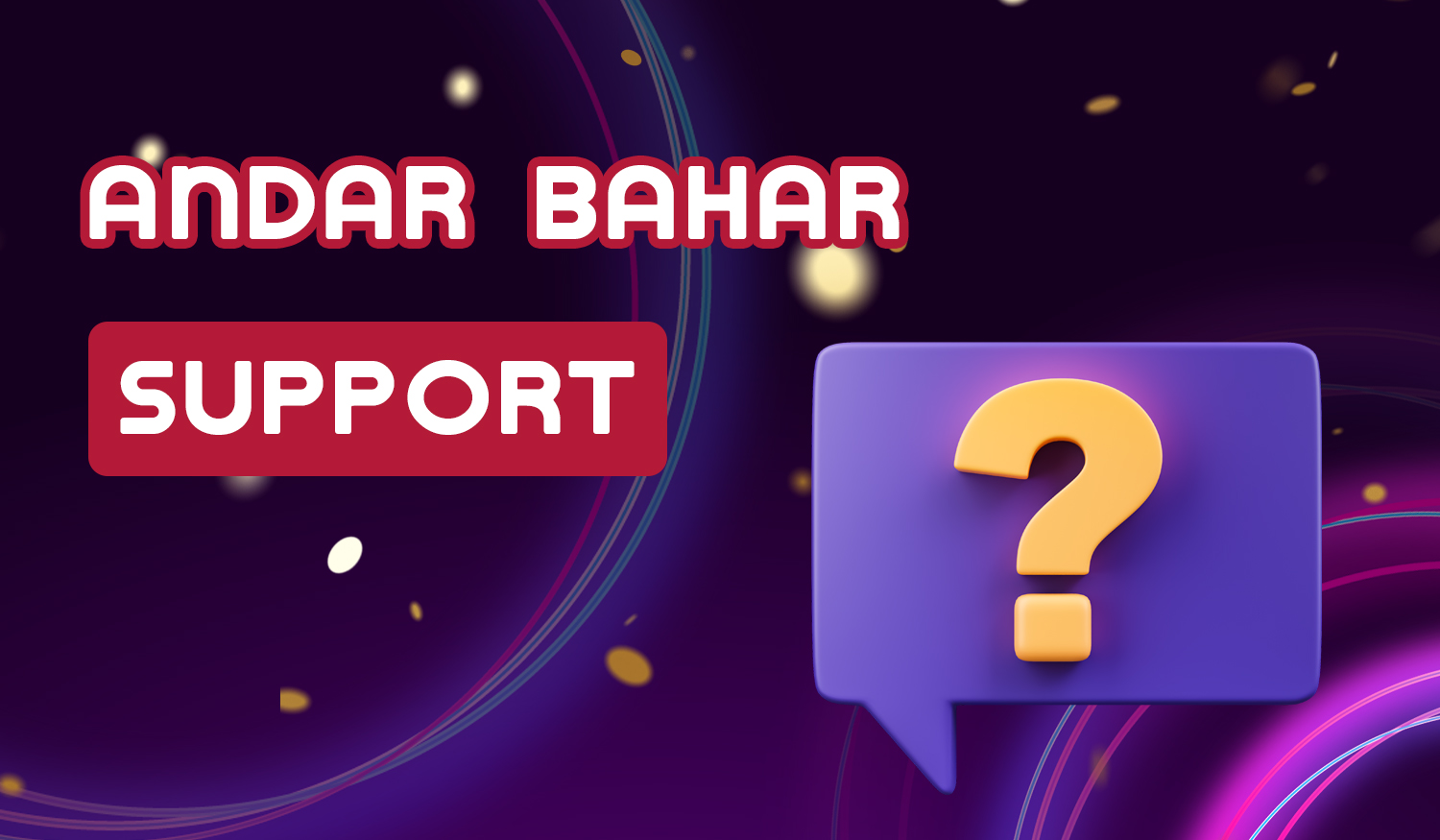 Features support service at bookmakers providing access to the game Andar Bahar