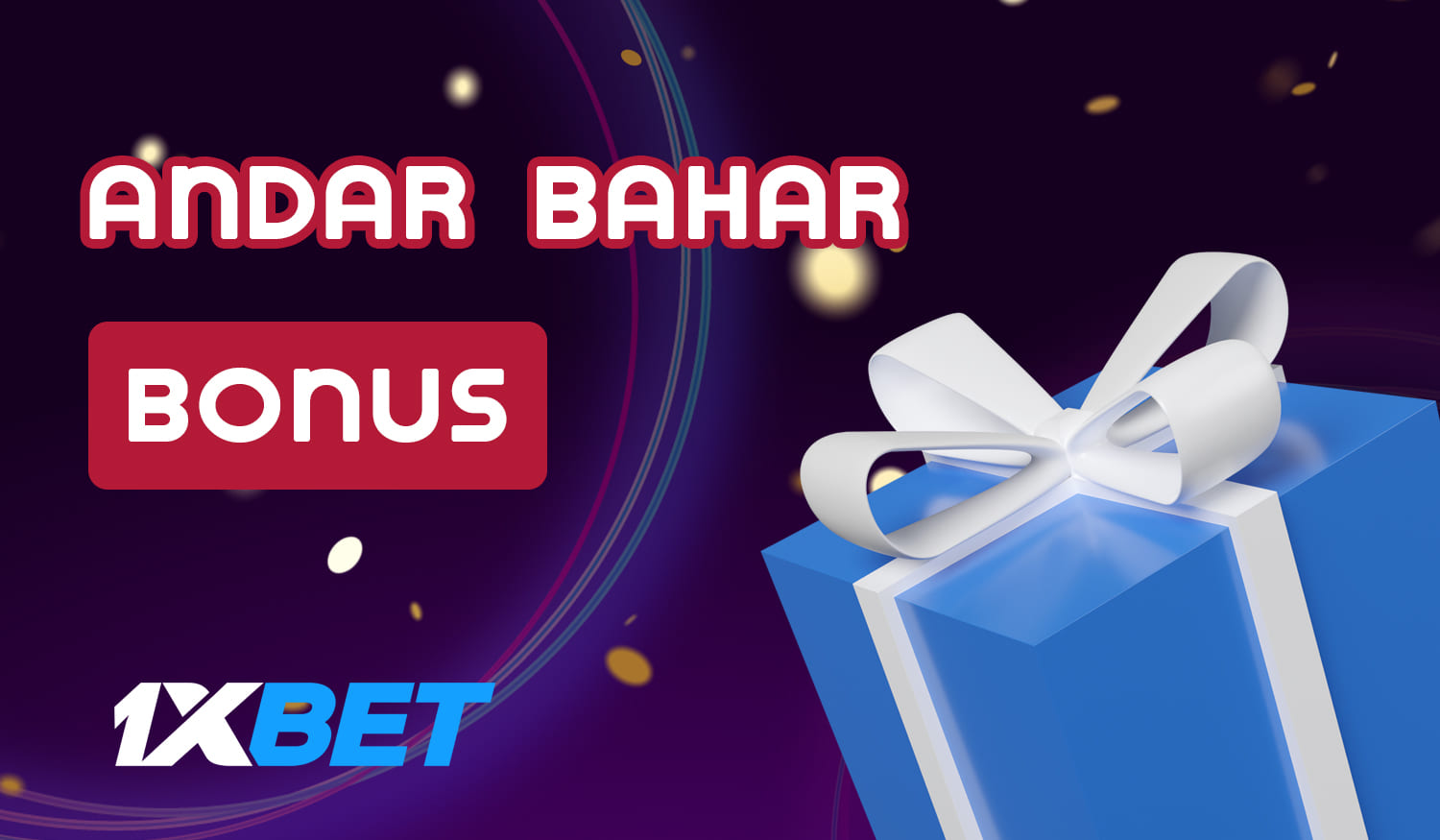 Bonuses available to all 1xBet India users when playing Andar Bahar