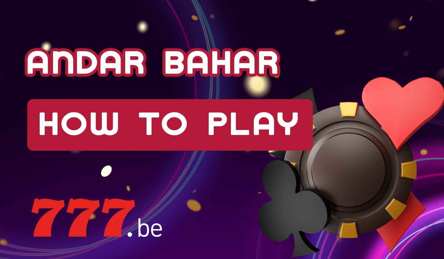 Step by step instructions for Indian Bet777 users to play Andar Bahar