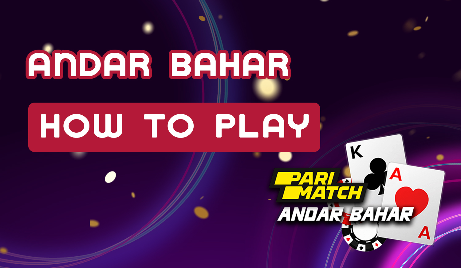 Parimatch Andar Bahar Basic Rules for Indian Users