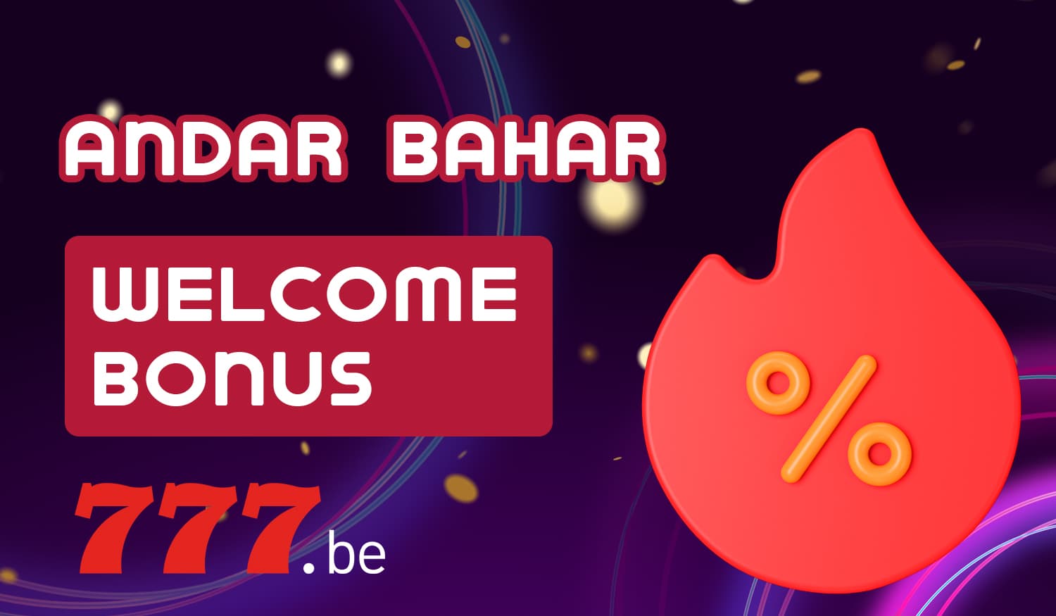 Welcome bonus from Bet777 for new users from India