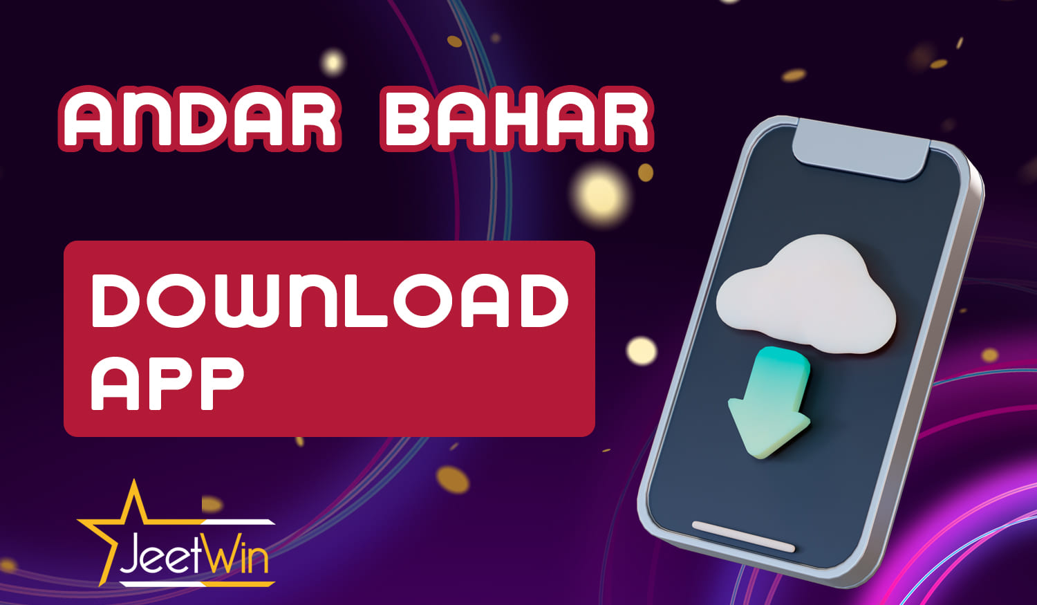 How to download and install the Jetwin app and start playing Andar Bahar
