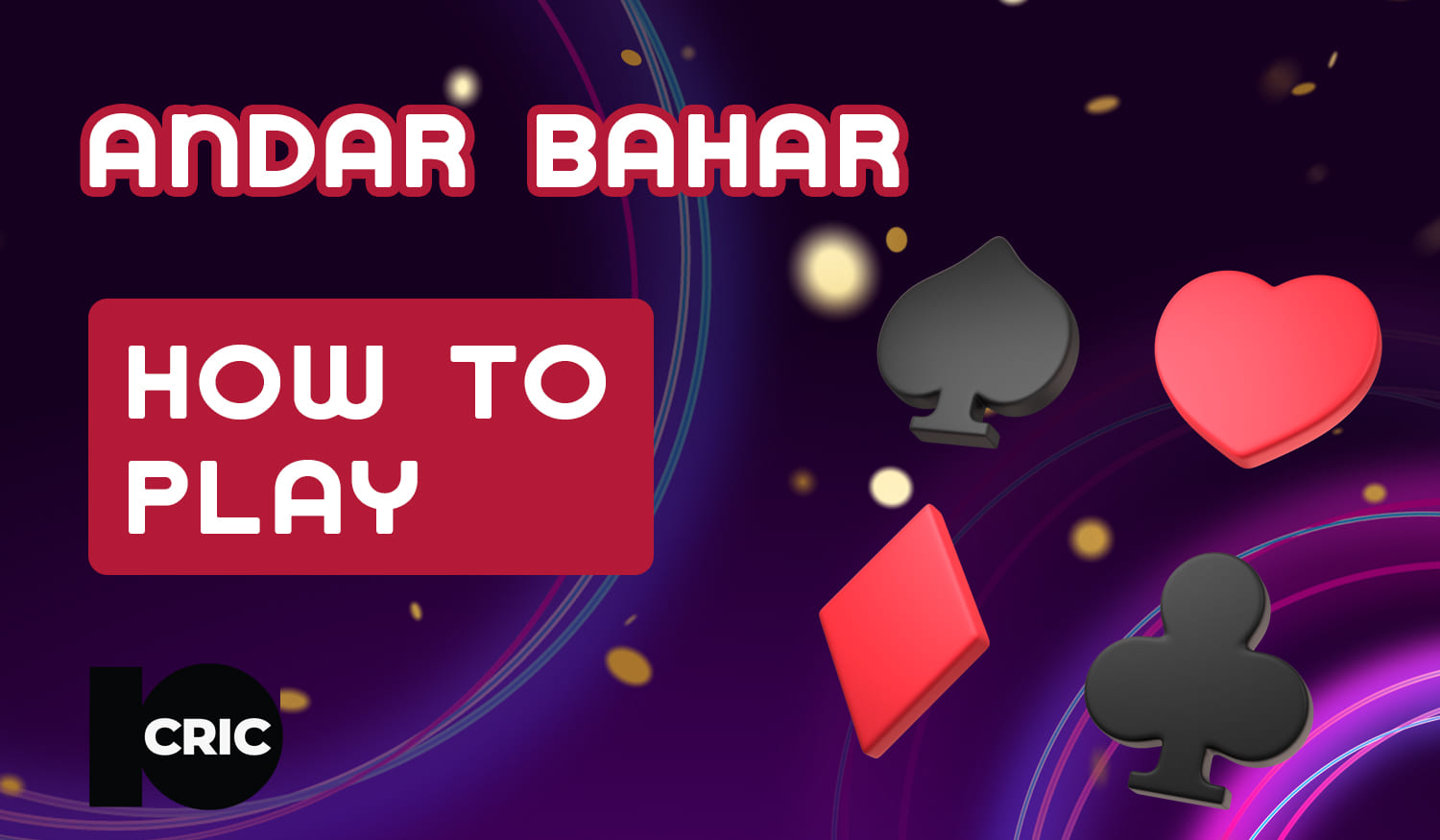 How to register and start playing Andar Bahar on 10cric