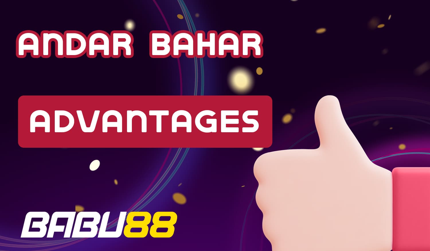 List of Babu88 benefits for playing Andar Bahar