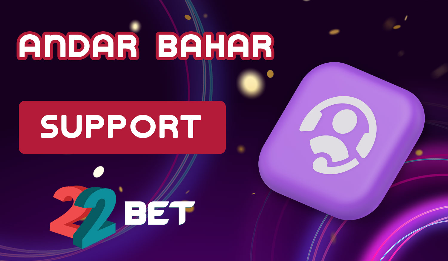 The online casino 22Bet India provides 24/7 full support on its platform for players
