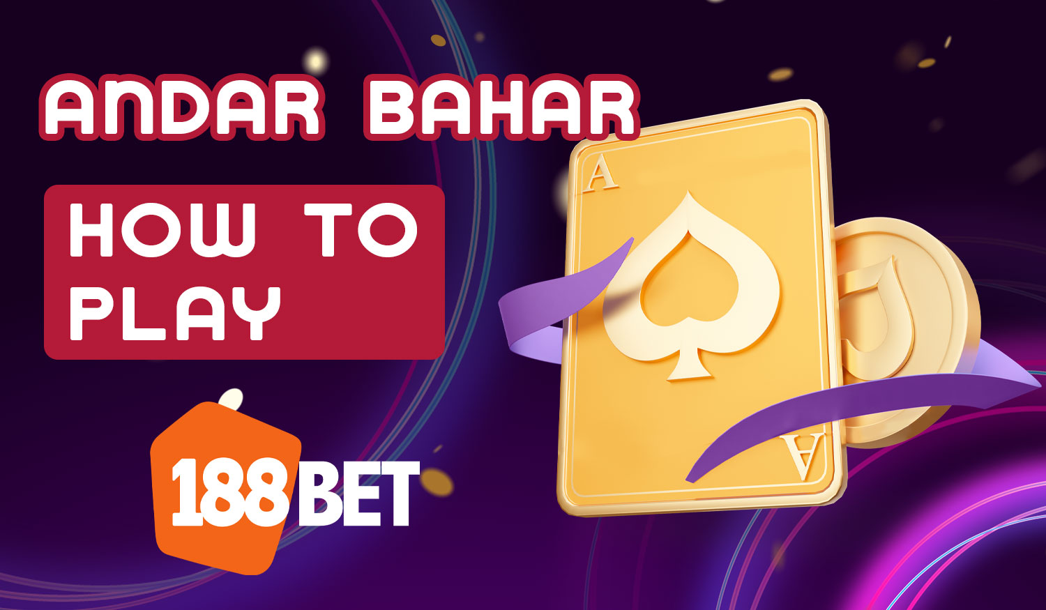 Detailed instructions on how to play Andar Bahar for players from India on the 188Bet platform