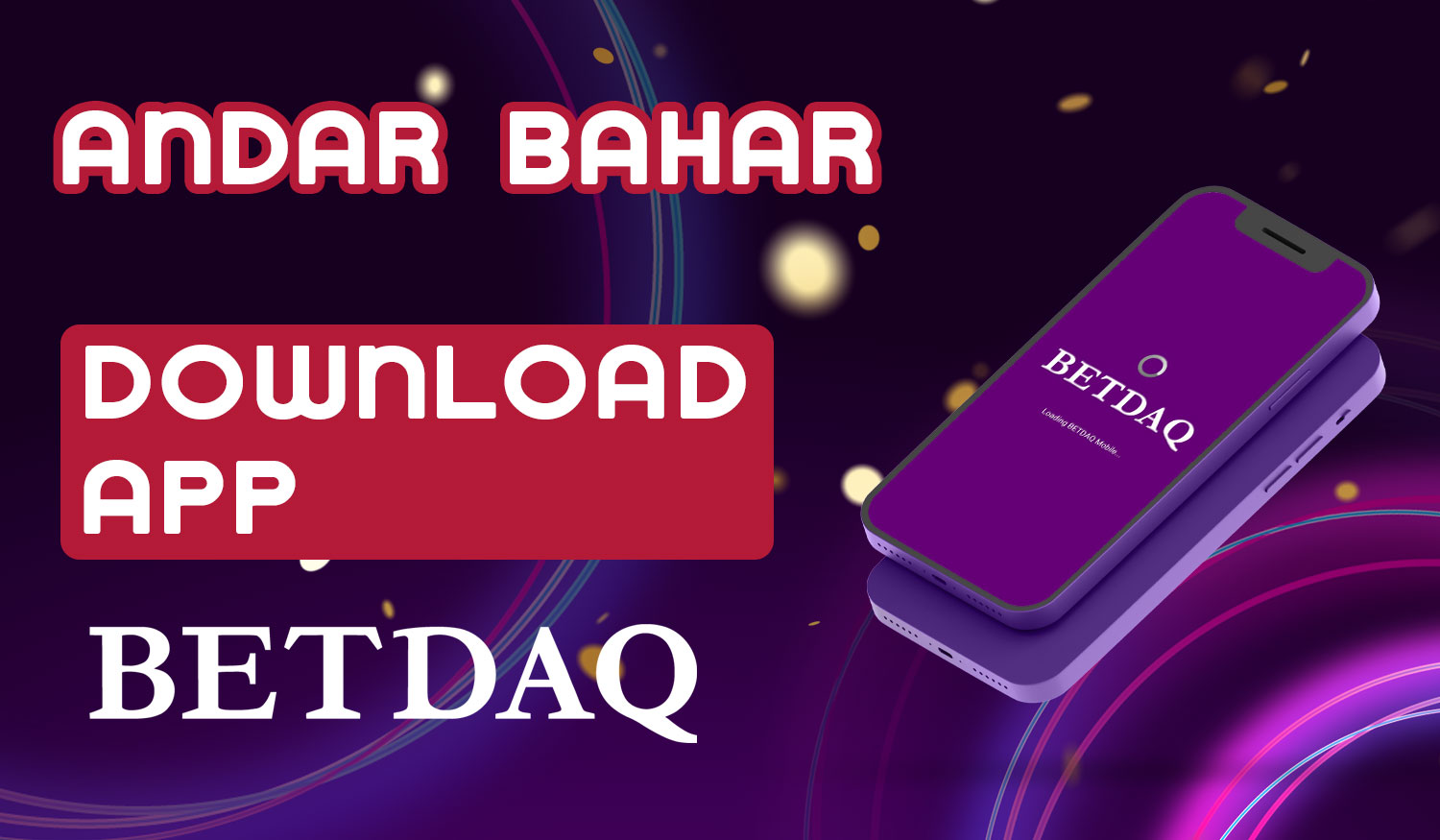 Detailed guide on how to download and install the Betdaq India mobile application for playing Andar Bahar