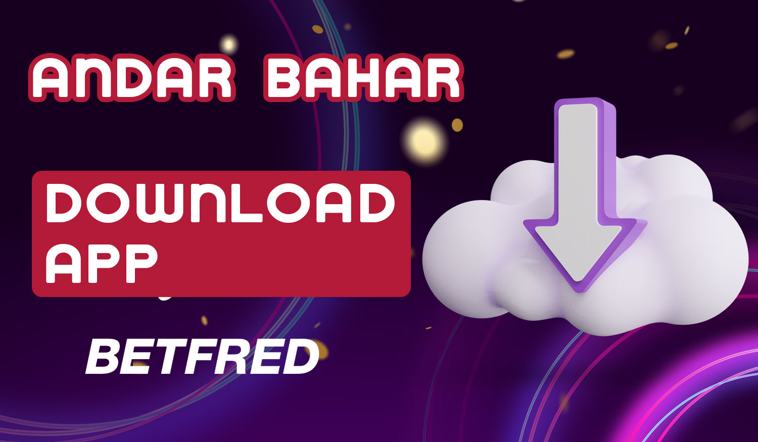 Detailed guide on how to download the Betfred mobile application in India on Android and iOS for playing Andar Bahar