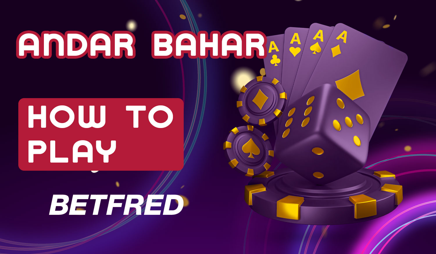 Detailed review of how to play Andar Bahar on the Betfred bookmaker platform in India