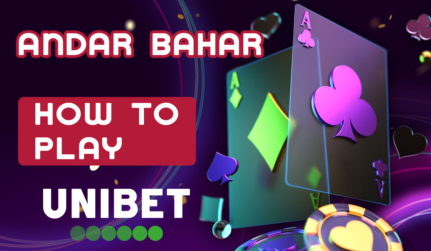 A detailed guide on how to play Andar Bahar for players from India on the Unibet Casino platform