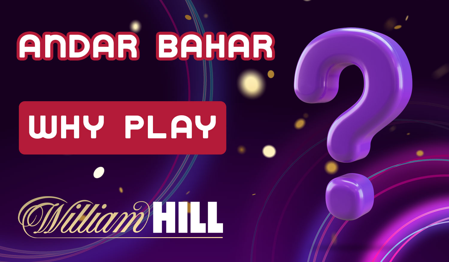 Short description of why Indian players should choose the William Hill platform for playing Andar Bahar