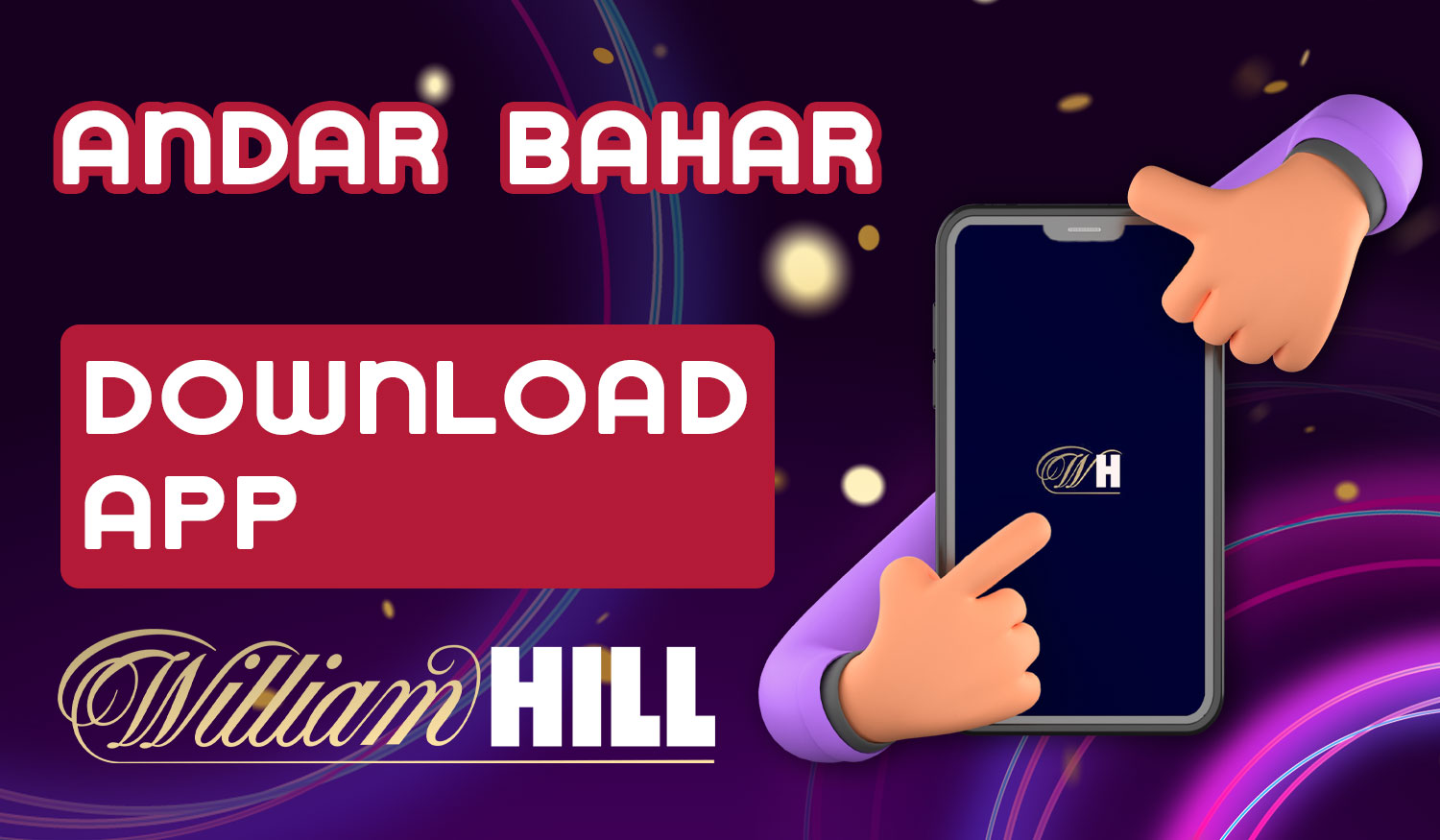 William Hill provides a mobile application for players from India, where they can enjoy playing Andar Bahar