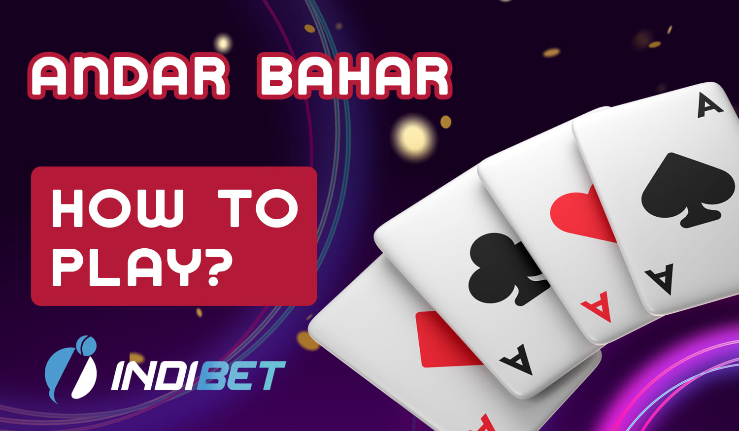 How Indian beginners can start playing Andar Bahar at Indibet