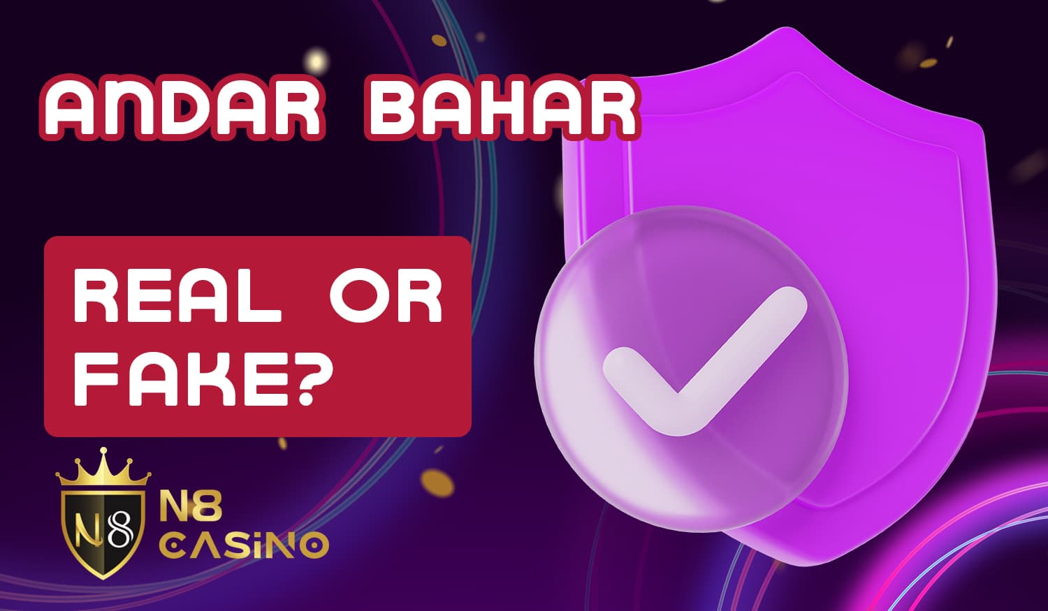 Is it safe to play at online casinos and Andar bahar on N8 Casino india site