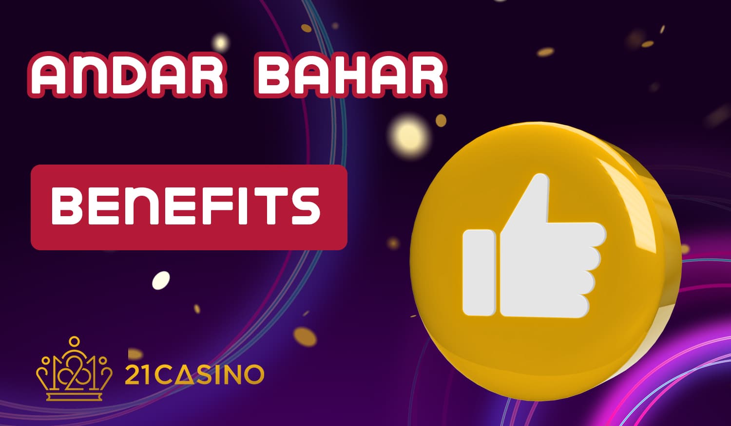 List of positive sides of the game Aandar Bahar on the site of 21 Casino
