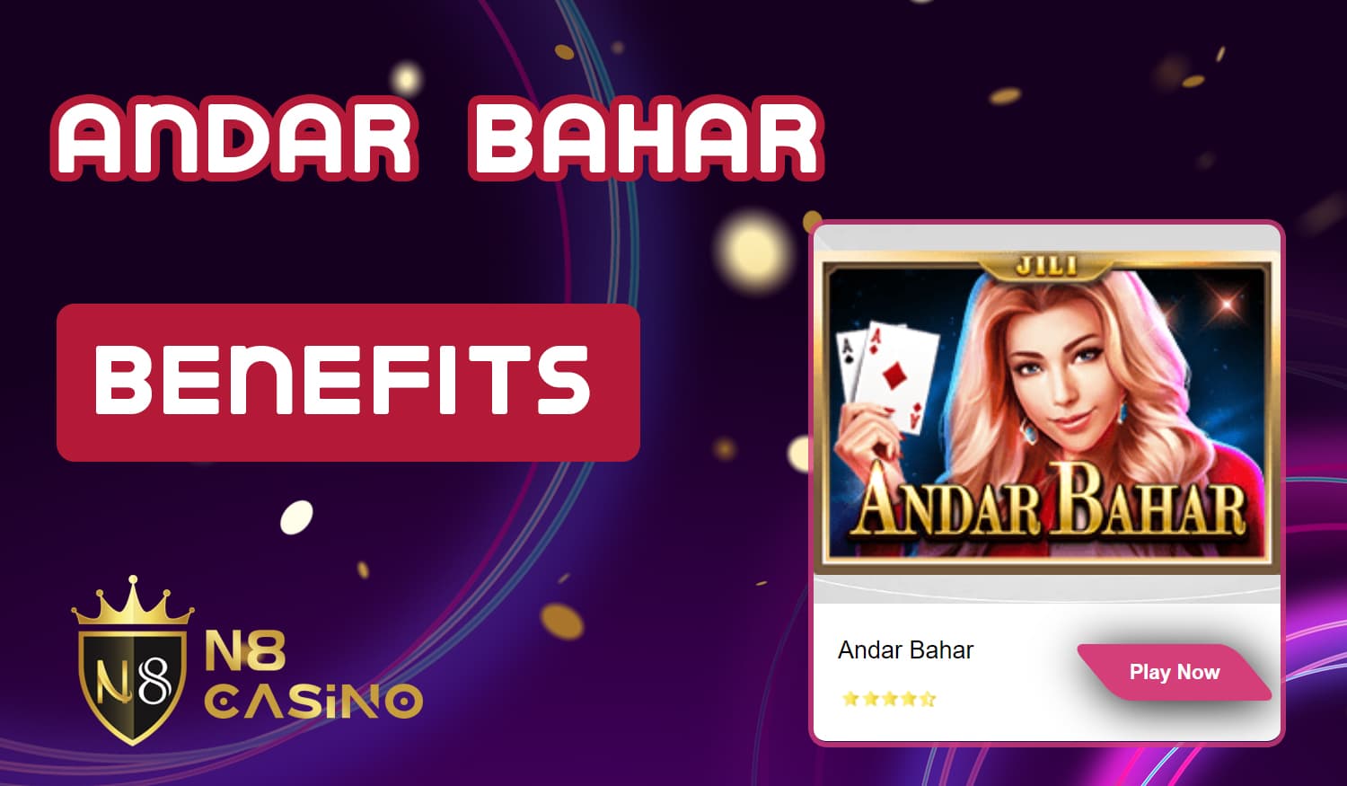 List of benefits of playing Andar Bahar on N8 Casino website