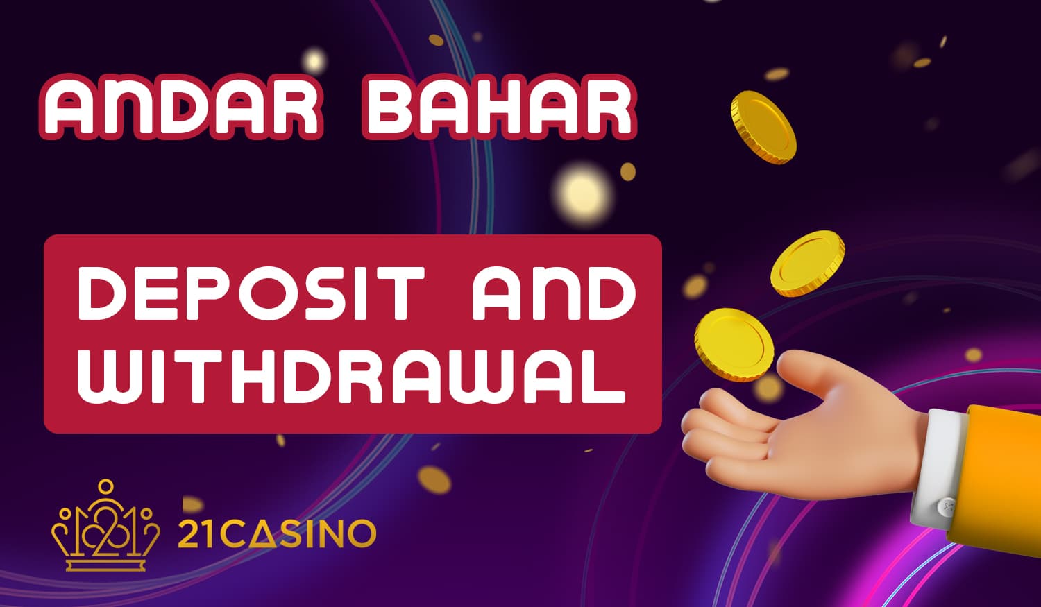 What payment methods are available at 21 Casino for making deposits and withdrawals