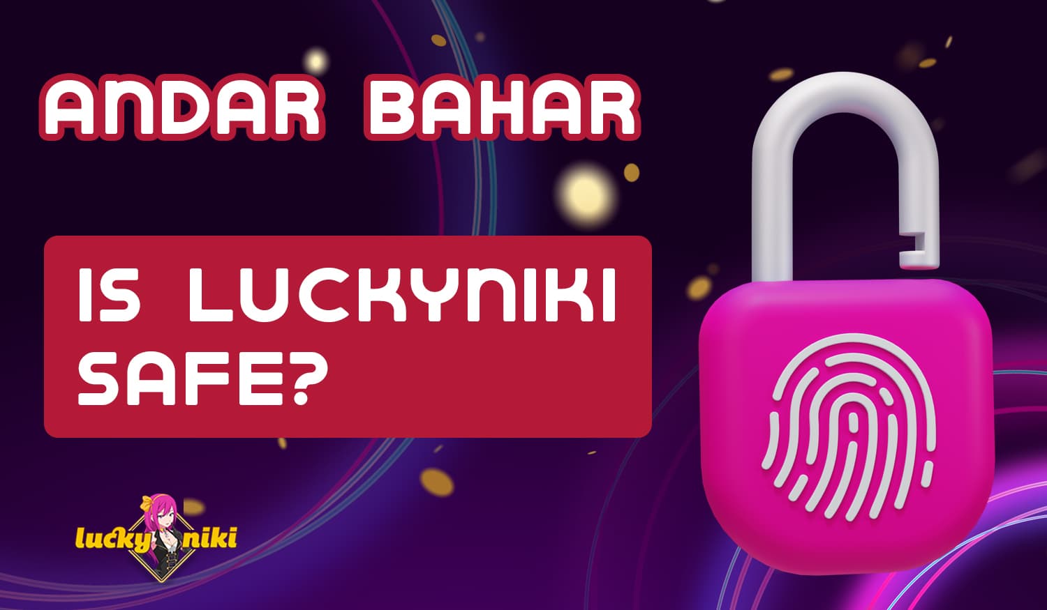 Is it safe and legal to play Andar Bahar online at LuckyNiki Casino