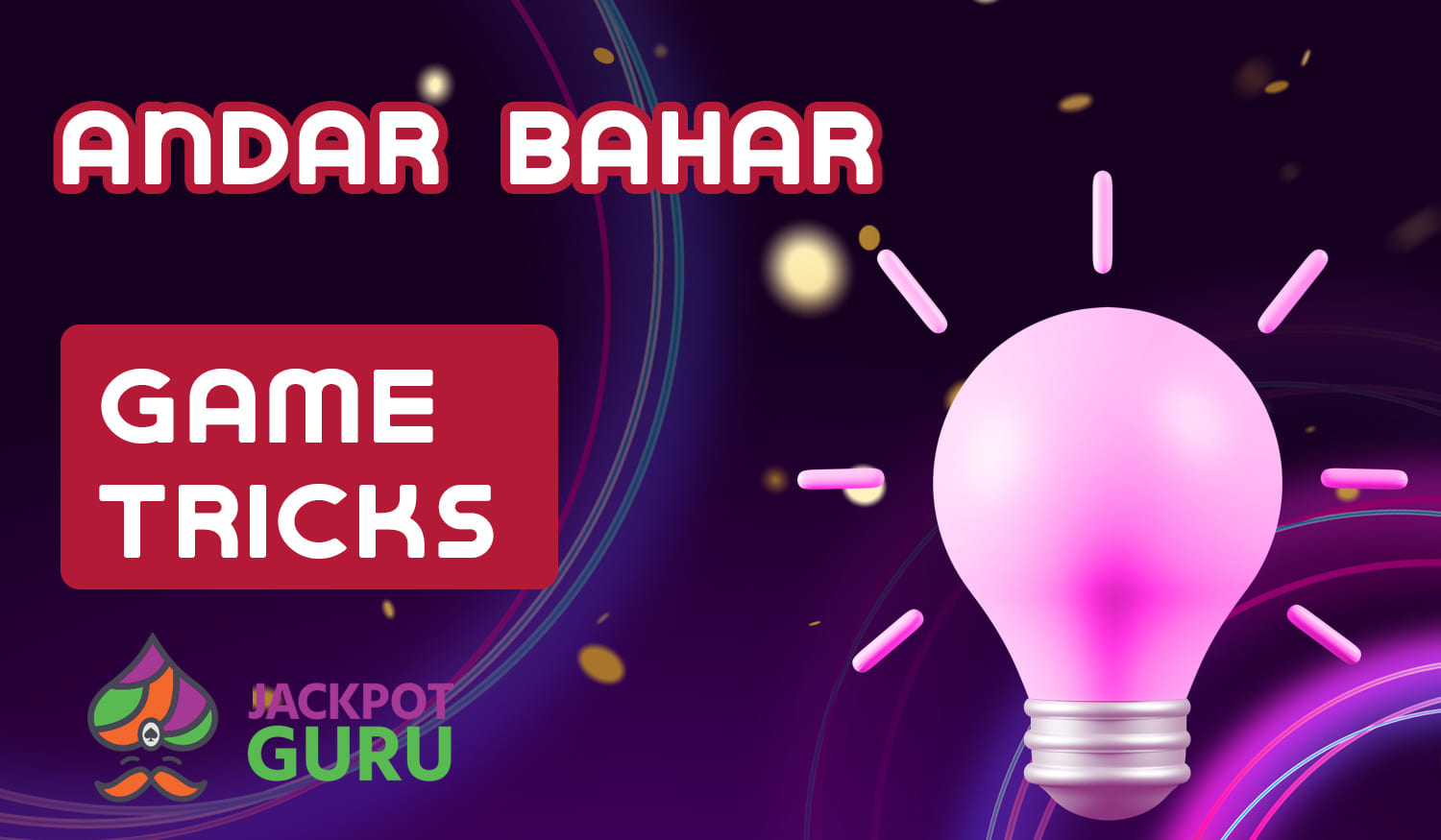 List of useful tips for beginner Andar Bahar players from India at Jackpot Guru