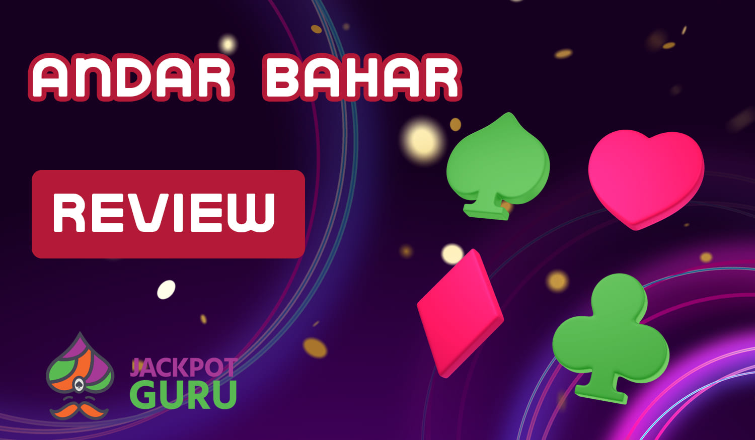 Basic rules and features of playing Andar Bahar on Jackpot Guru India