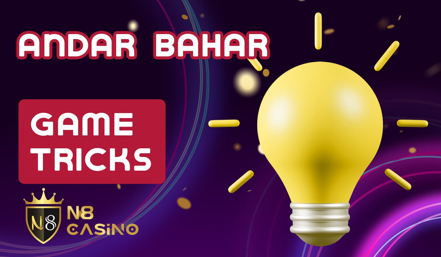List of useful tips for successful playing Andar Bahar at N8 Casino