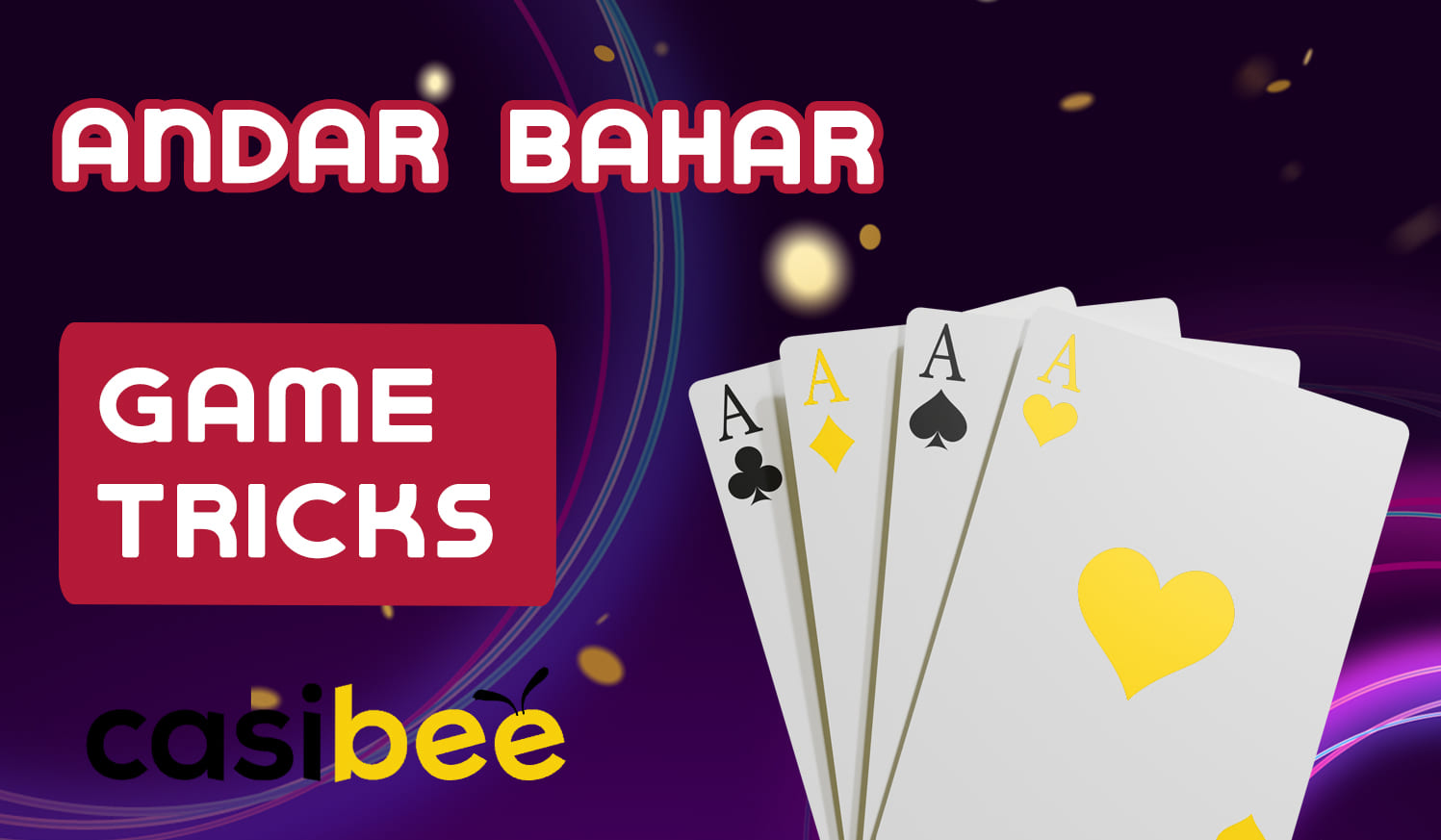 List of useful tips for successful playing Andar Bahar at Casibee 