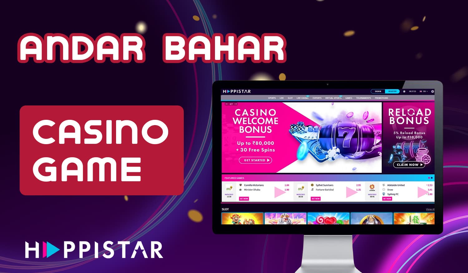 Games in the online casino section that Happistar offers to users from India