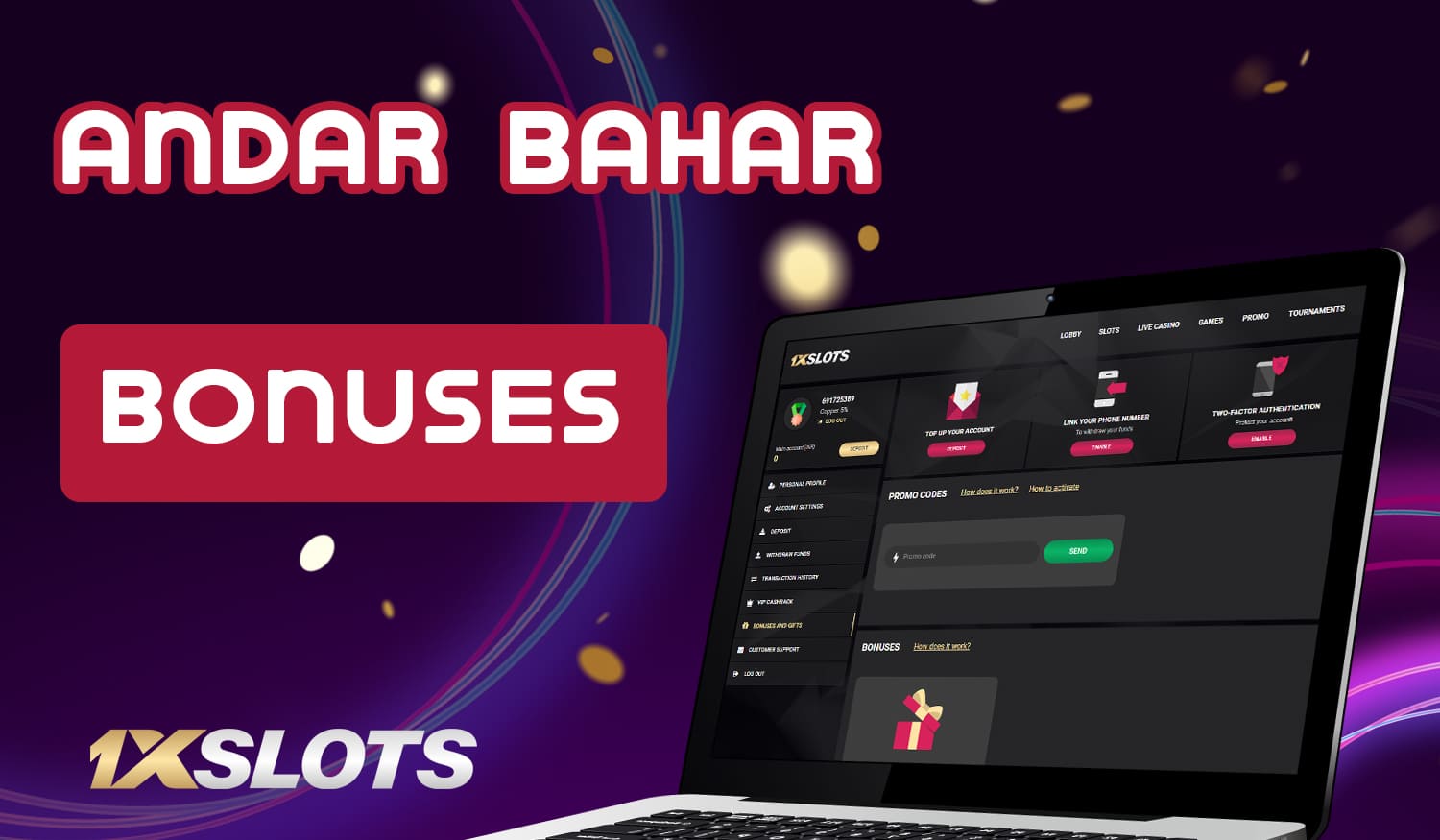 List of bonuses available at 1Xslots online casino site for Andar Bahar players