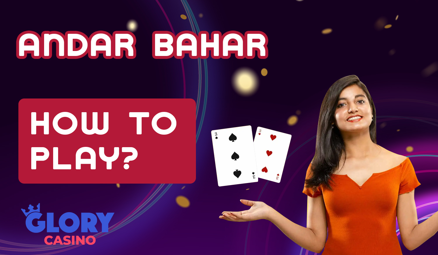 Step by step instructions to start playing Andar Bahar at Glory casino