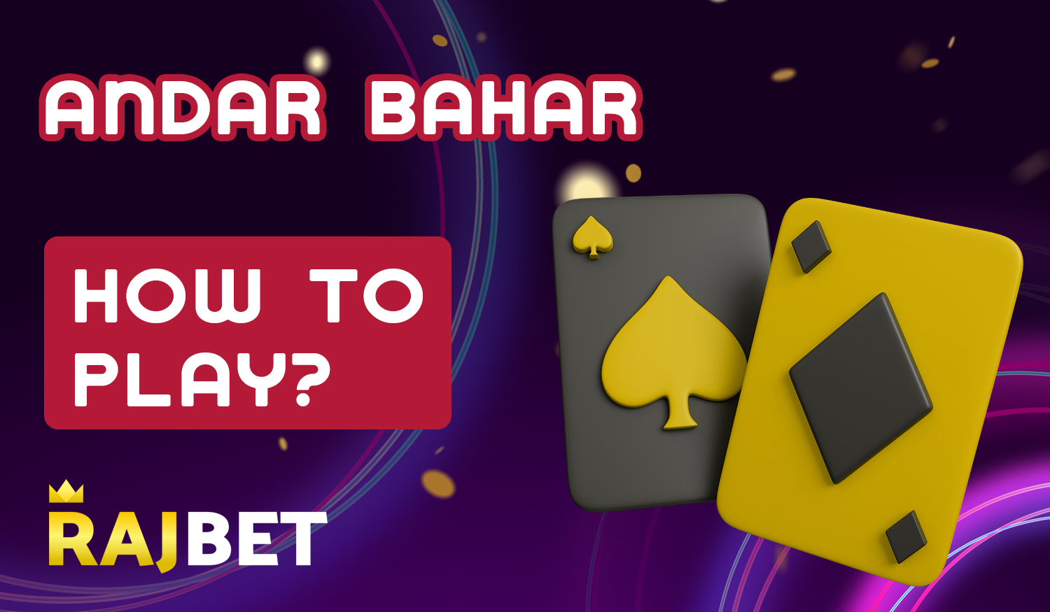 How beginner Rajbet users can start playing Andar Bahar