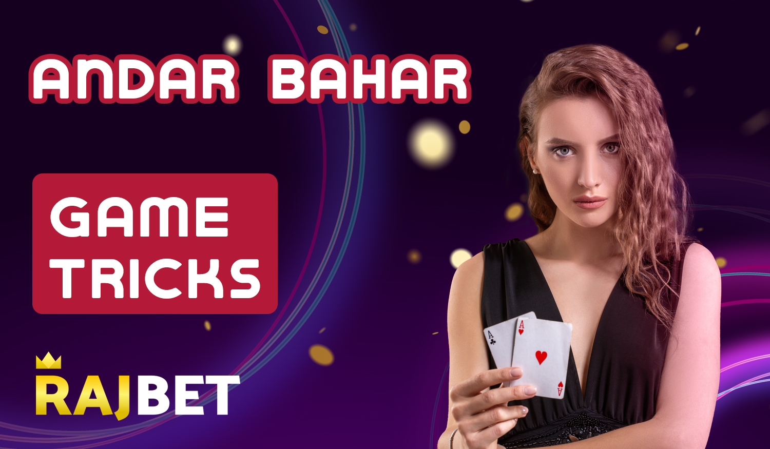 Some useful tips on how to successfully play Andar Bahar at Rajbet