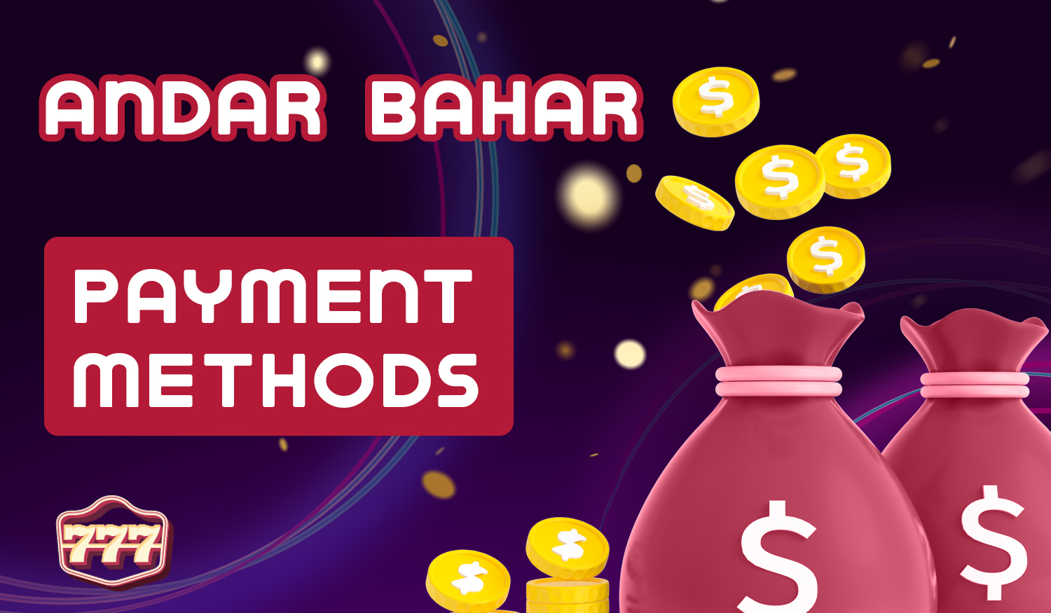 Payment methods for deposits and withdrawals from 777 Casino India